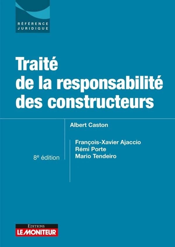 Traité de la responsabilité des constructeurs (8e éd.)