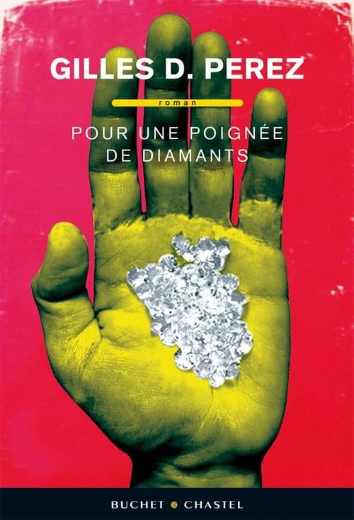 Pour une poignée de diamants : roman