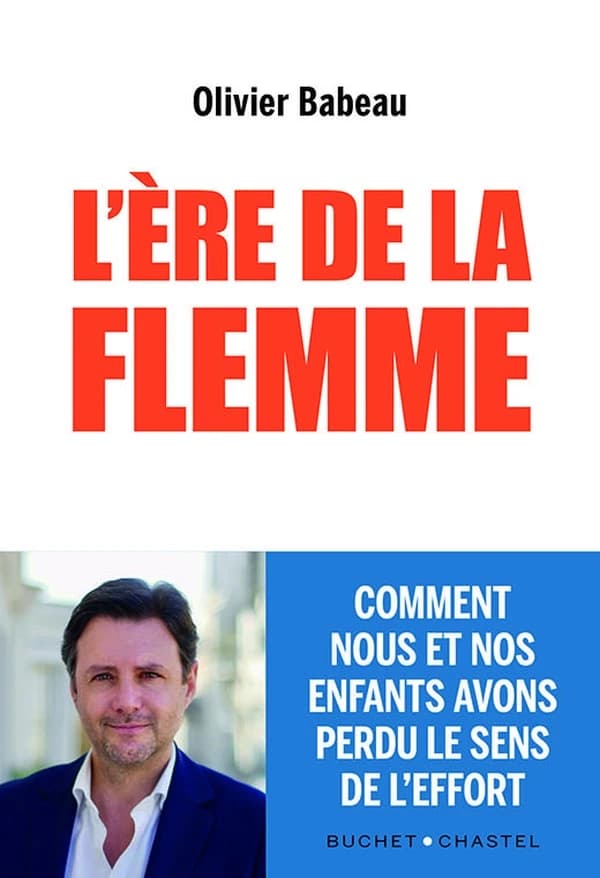 L'ère de la flemme : comment nous et nos enfants avons perdu le sens de l'effort