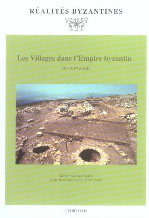 Les villages dans l'Empire byzantin, IVe-XVe siècle : IVe-XVe siècle