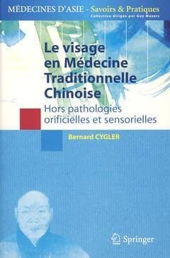 Le visage en médecine traditionnelle chinoise : hors pathologies orificielles et sensorielles