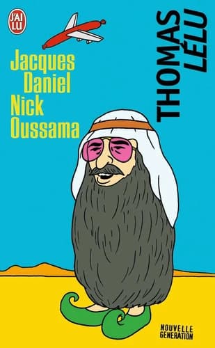 Jacques Daniel Nick Oussama : roman