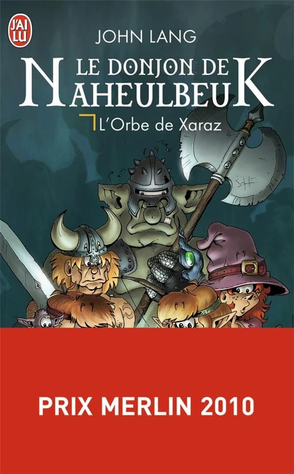 Le Donjon de Naheulbeuk, Roman 3 : Saison 4 - L'Orbe de Xaraz