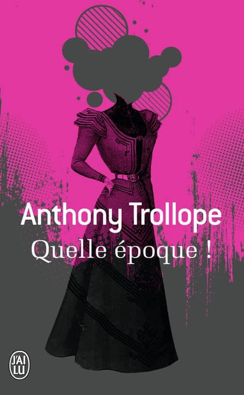Quelle époque ! : roman