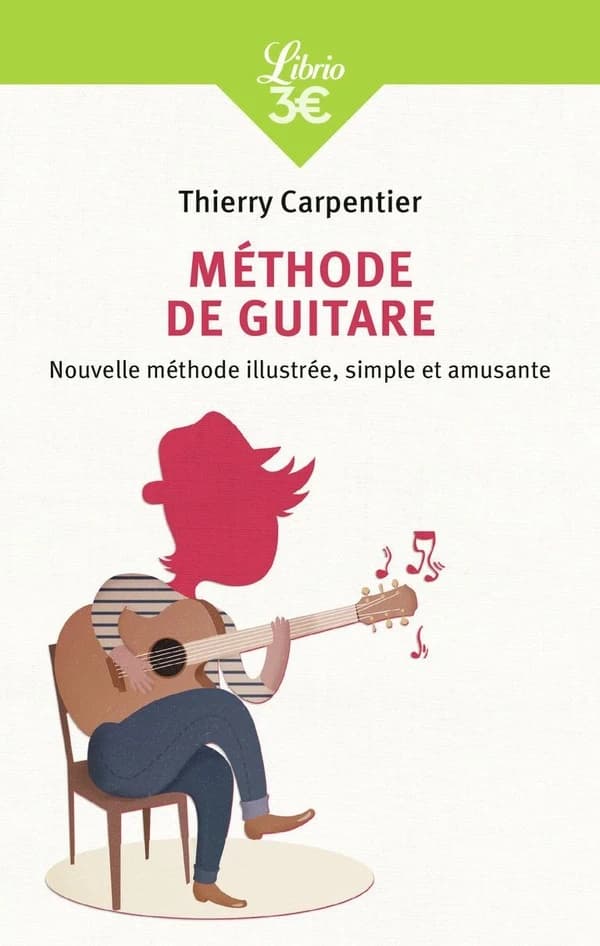 Méthode de guitare (Nouvelle éd.) Thierry Carpentier