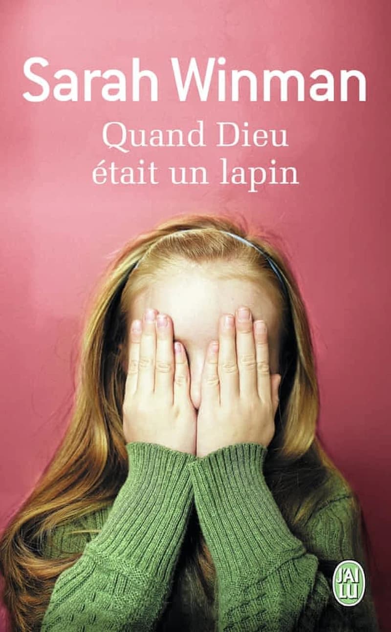 Quand Dieu était un lapin : roman