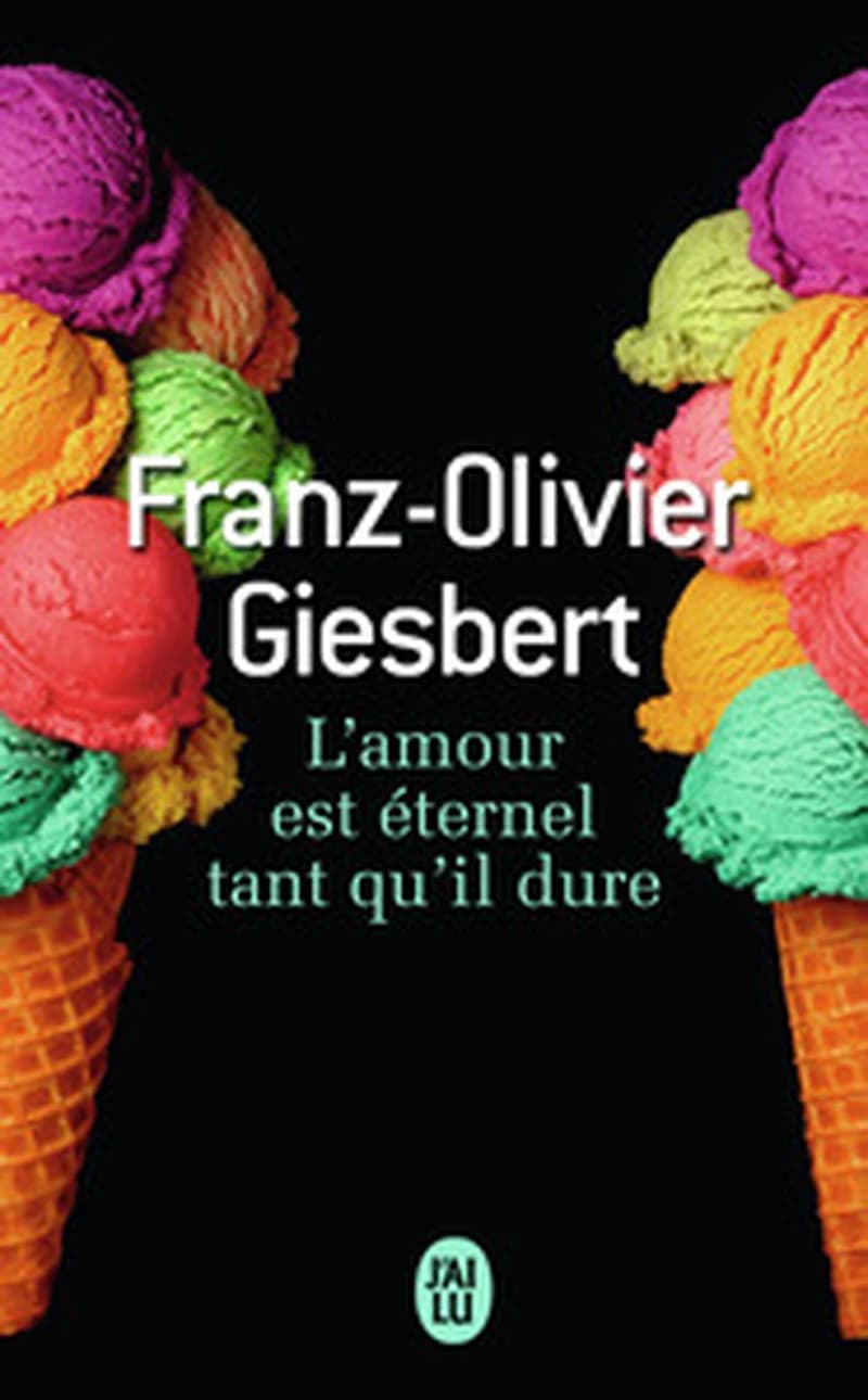 L'amour est éternel tant qu'il dure : roman