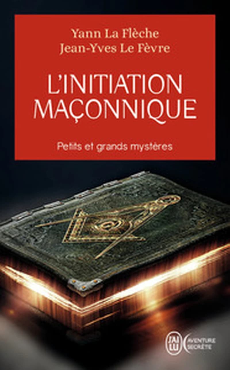 L'initiation maçonnique : petits et grands mystères, symbolique de la cérémonie d'initiation au 1er degré