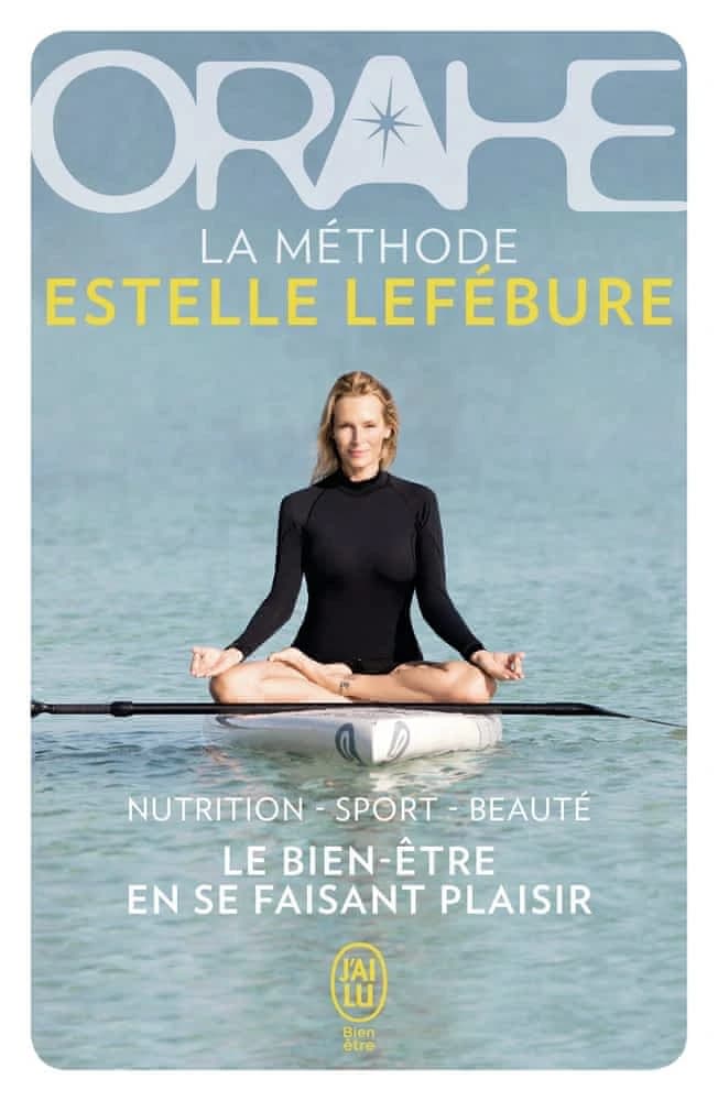 Orahe : la méthode Estelle Lefébure