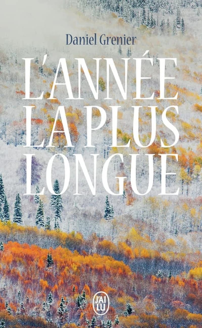 L'année la plus longue : roman