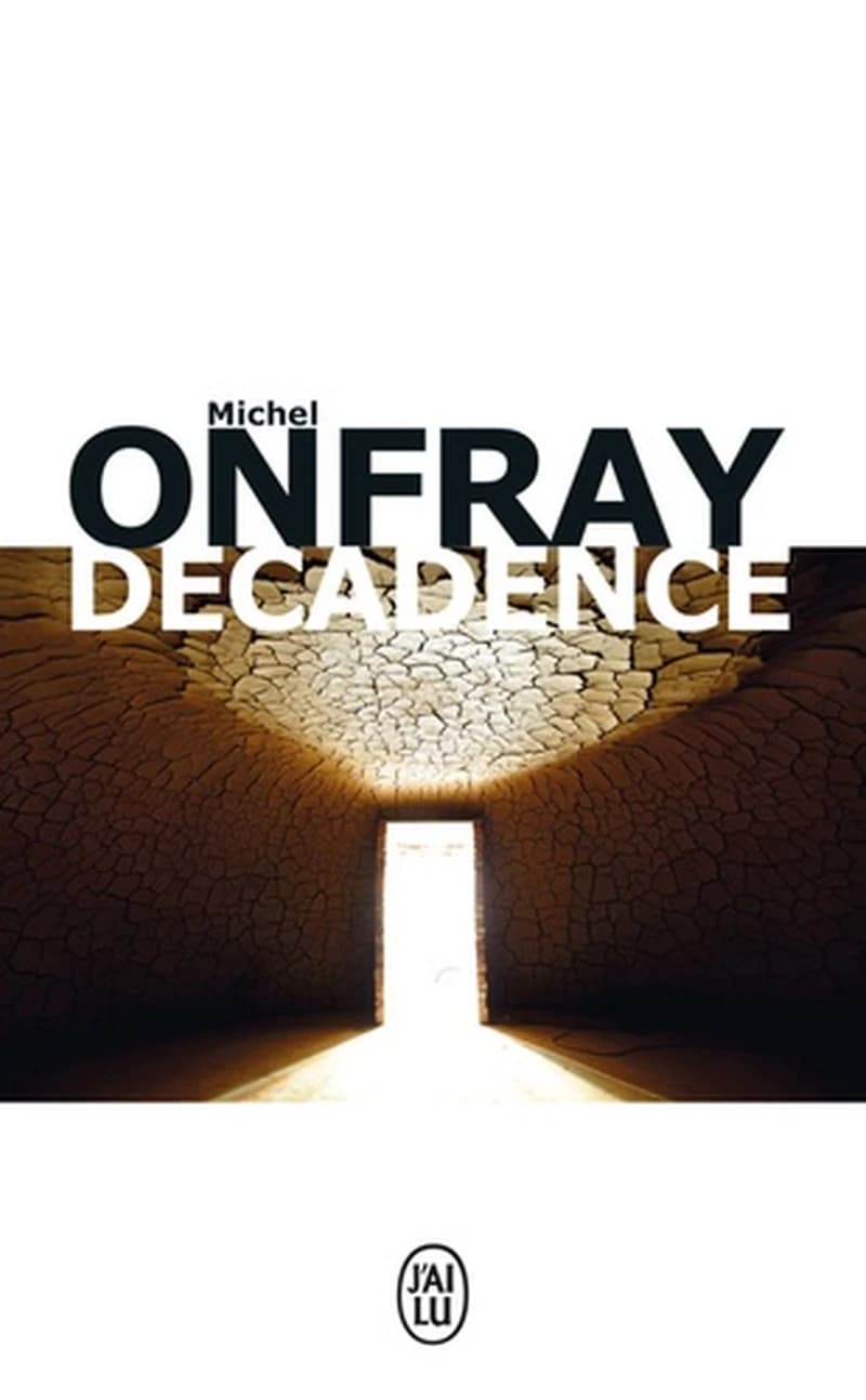 Décadence : vie et mort du judéo-christianisme