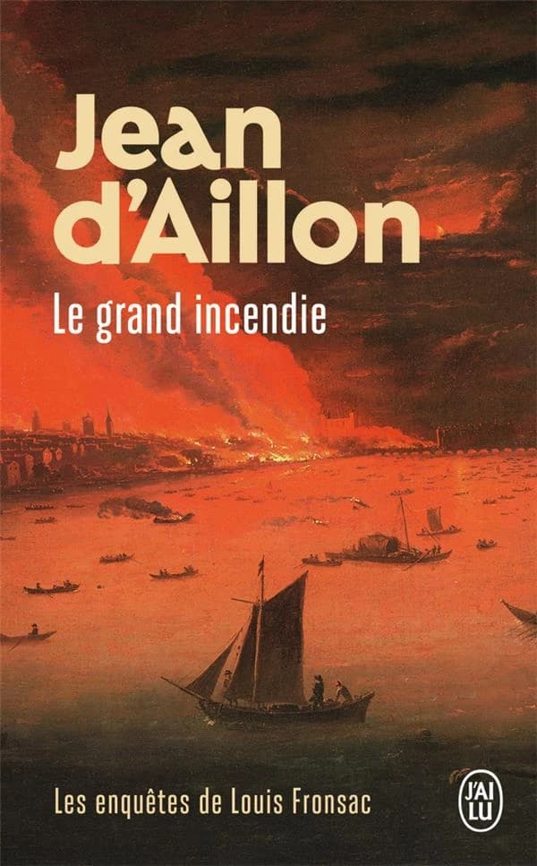 Le grand incendie : roman