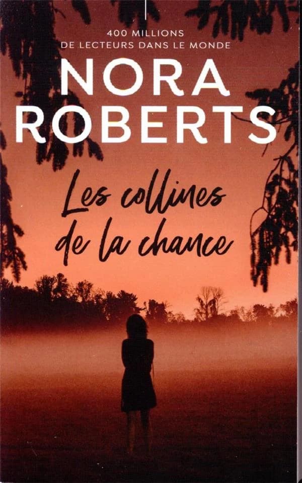 Les collines de la chance