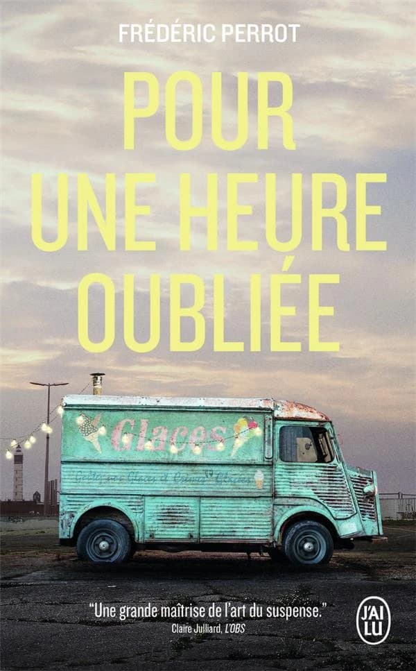 Pour une heure oubliée : roman