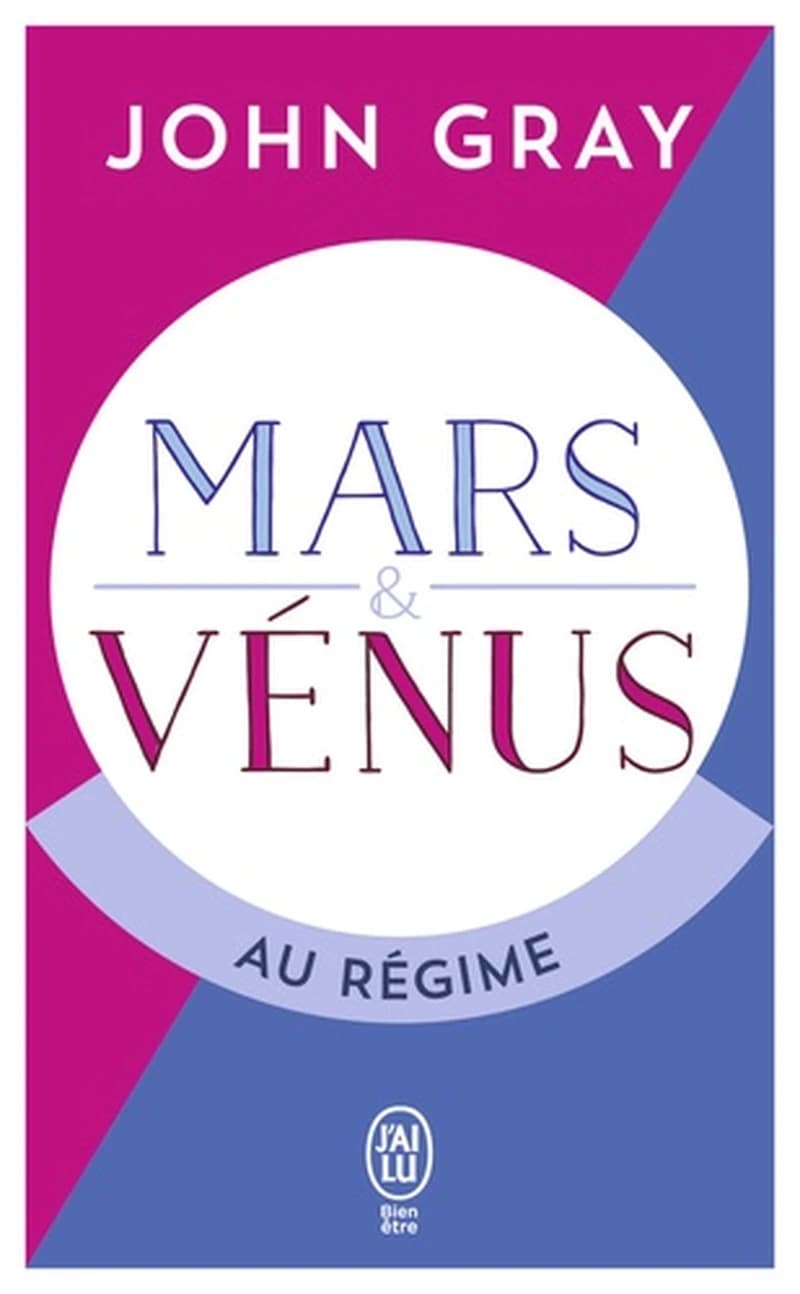 Mars & Vénus au régime : pour deux sexes qui ne viennent pas de la même planète, enfin une méthode de régime qui respecte leurs différences !