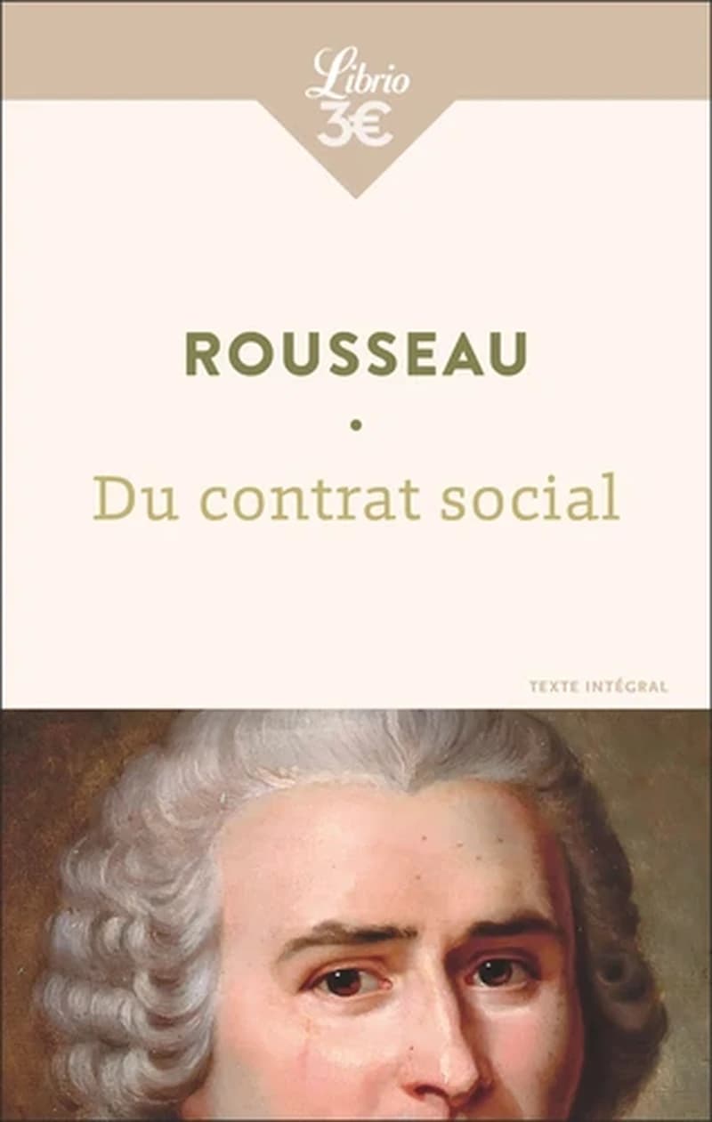 Du contrat social ou Principes du droit politique (Nouvelle éd.) Jean-Jacques Rousseau