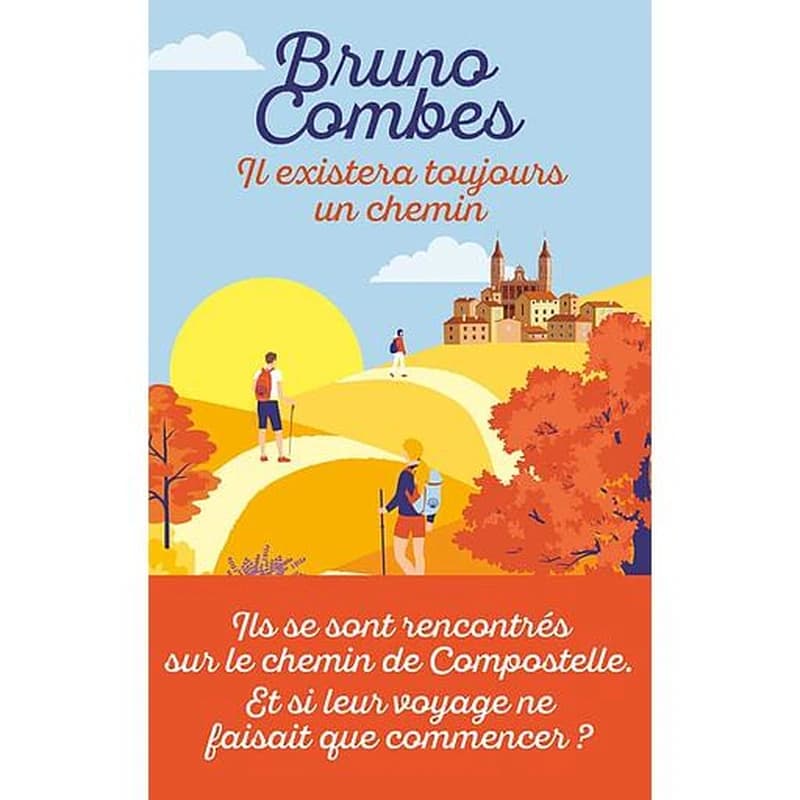 Il existera toujours un chemin : roman