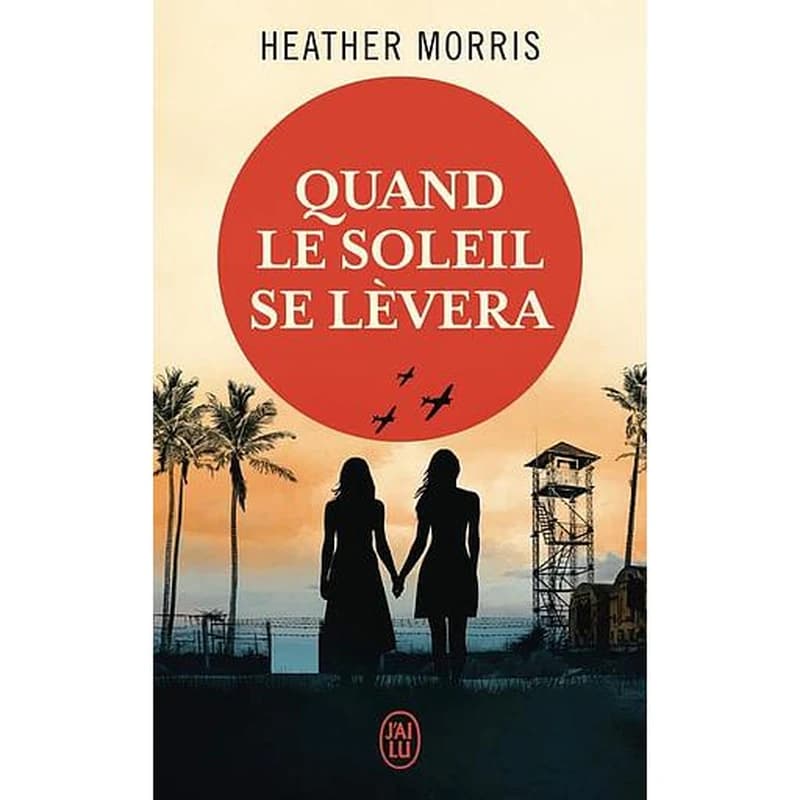 Quand le soleil se lèvera : roman