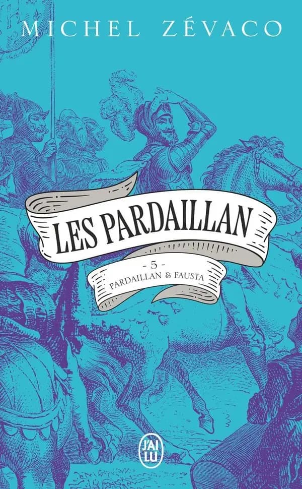 Pardaillan et Fausta : roman
