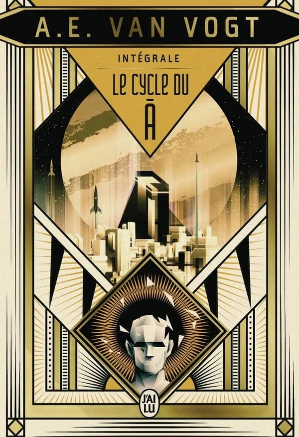 Le cycle du Ā : l'intégrale : romans