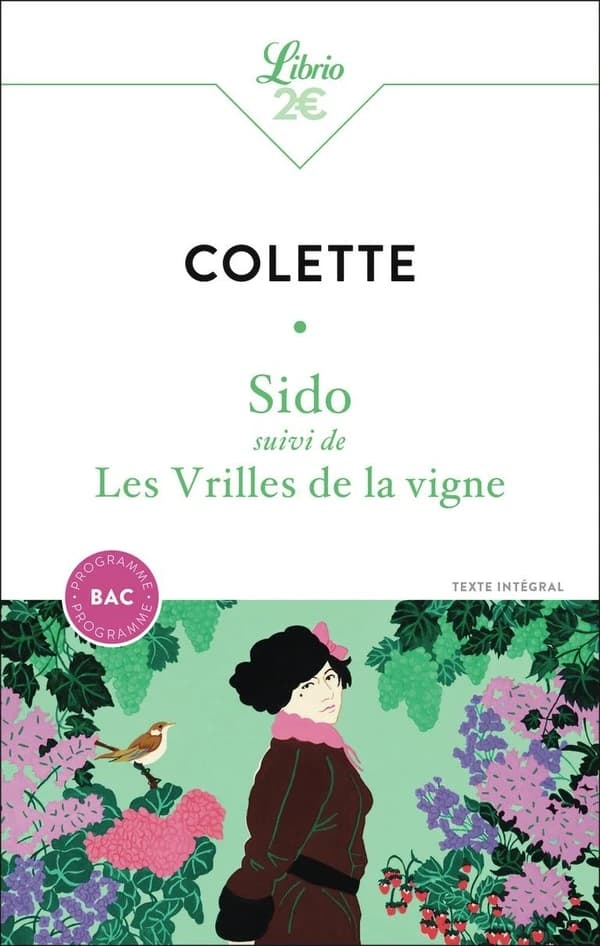 Sido ; suivi de Les Vrilles de la vigne
