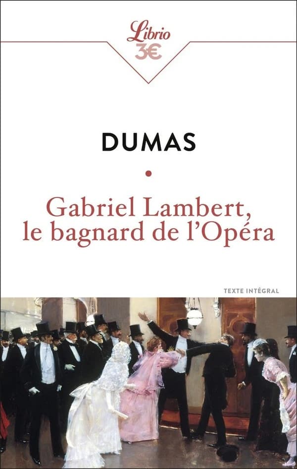Gabriel Lambert, Le Bagnard de l'Opéra