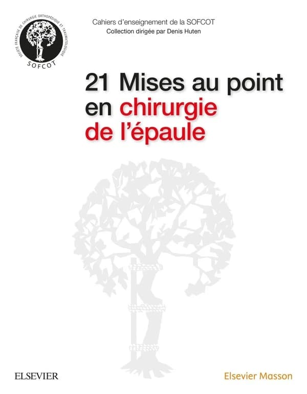 21 mises au point en chirurgie de l'épaule