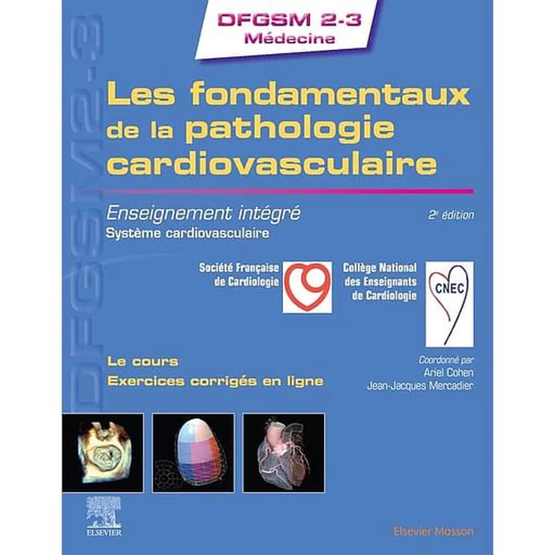 Les fondamentaux de la pathologie cardiovasculaire : enseignement intégré, système cardiovasculaire (2e éd.)