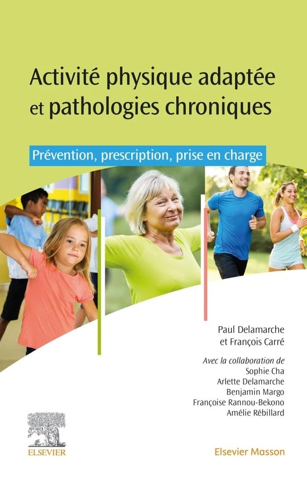 Activité physique adaptée et pathologies chroniques : prévention, prescription, et prise en charge