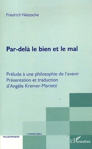 Par-delà le bien et le mal : prélude à une philosophie de l'avenir