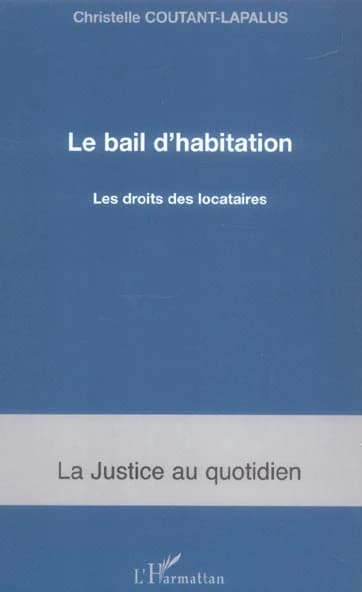 Le bail d'habitation : les droits des locataires