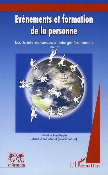 Événements et formation de la personne : écarts internationaux et intergénérationnels. Tome 2, 2005-2006