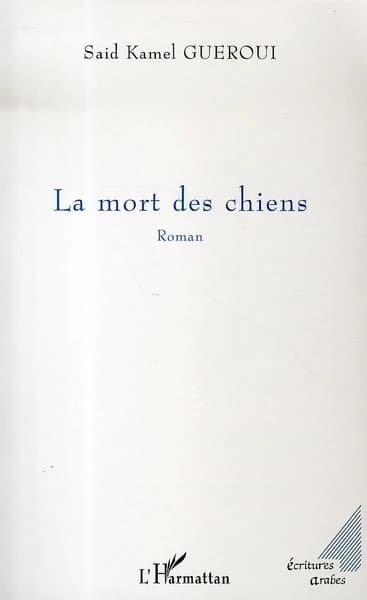 La mort des chiens : roman