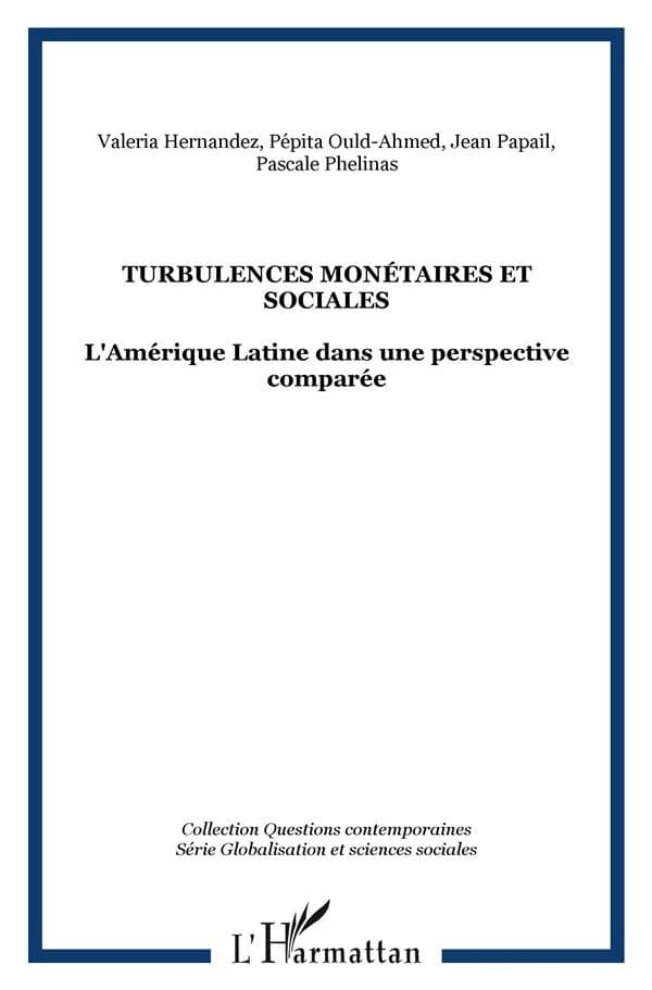 Turbulences monétaires et sociales : l'Amérique latine dans une perspective comparée