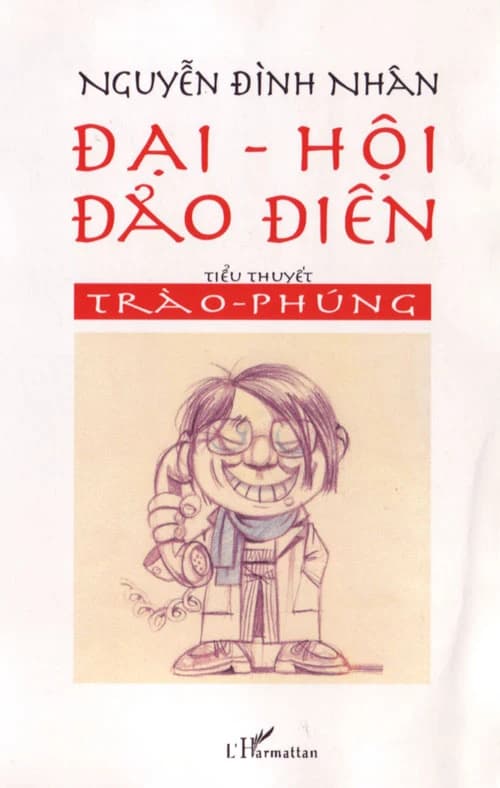 Đại hội đảo điên : tiểu thuyết trào phúng