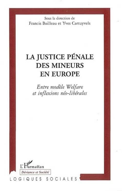 La justice pénale des mineurs en Europe : entre modèle welfare et inflexions néo-libérales