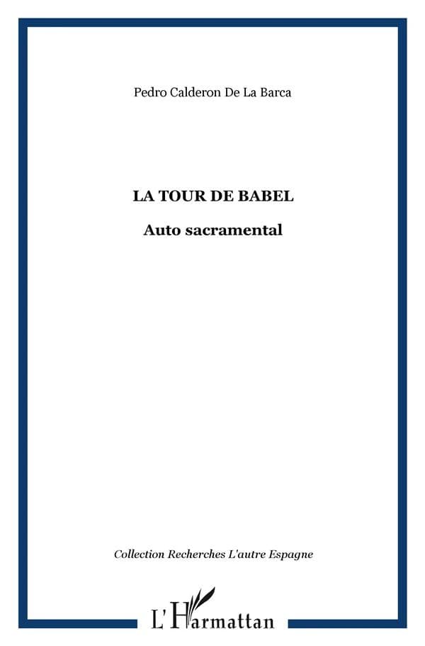 La tour de Babel : auto sacramental