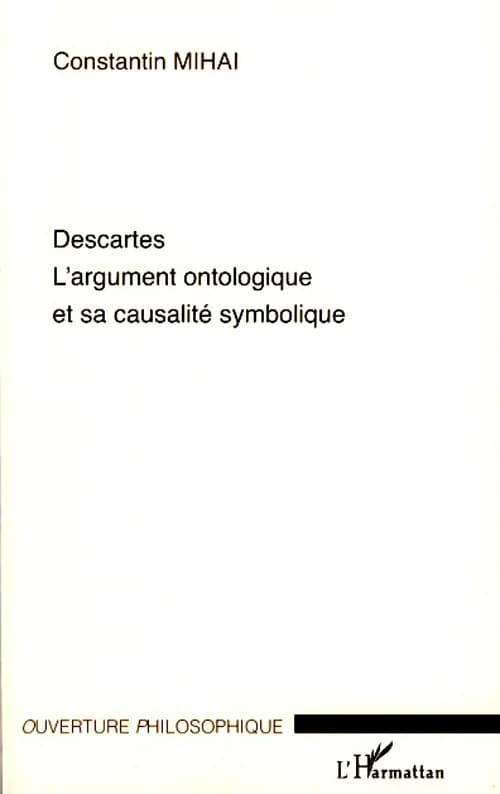 Descartes, l'argument ontologique et sa causalité symbolique