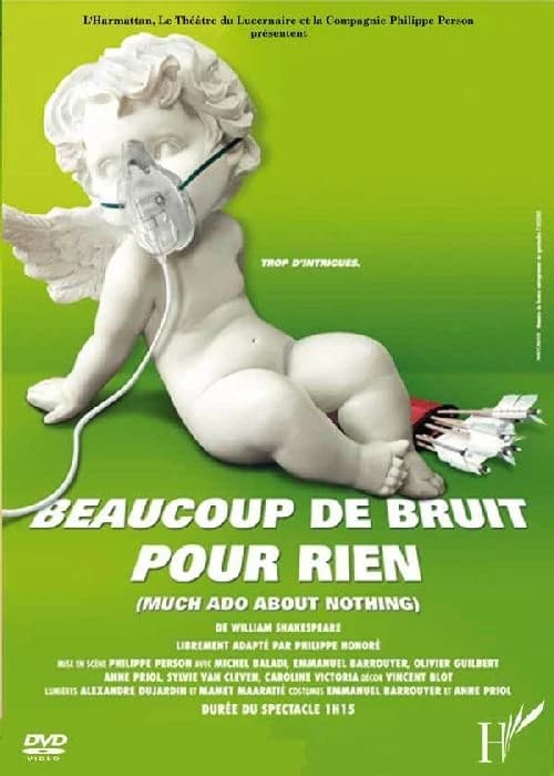 Beaucoup de bruit pour rien ; much ado about nothing