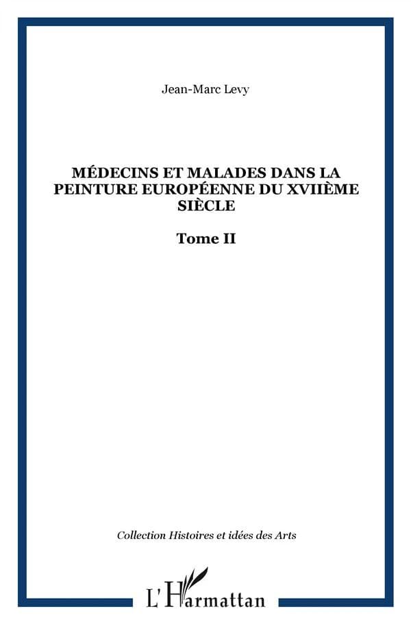 Médecins et malades dans la peinture européenne du XVIIe siècle