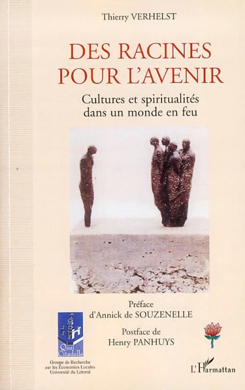 Des racines pour l'avenir : cultures et spiritualités dans un monde en feu