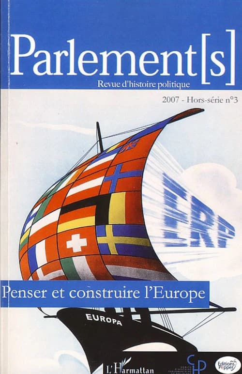 PENSER ET CONSTRUIRE L'EUROPE - Hors-série