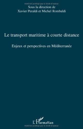 Le transport maritime à courte distance : enjeux et perspectives en Méditerranée
