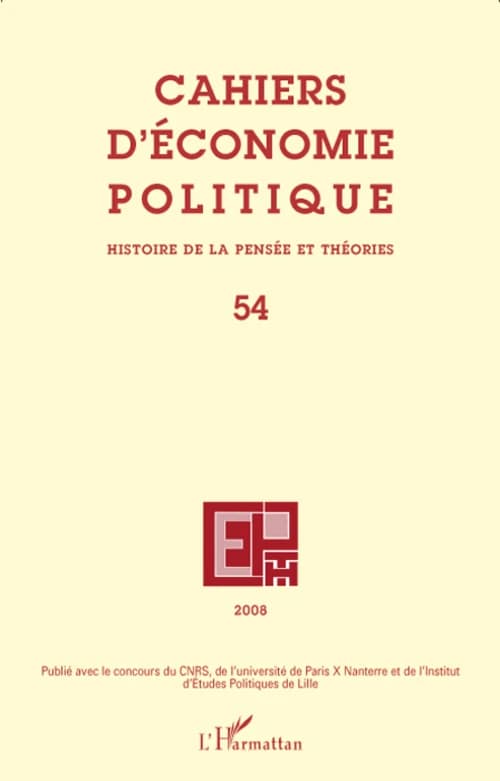Cahiers d'économie politique n.54 : histoire de la pensée et théorie