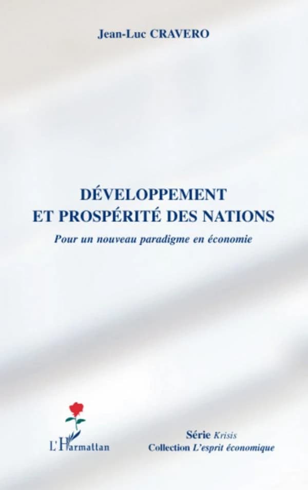Développement et prospérité des nations : pour un nouveau paradigme en économie