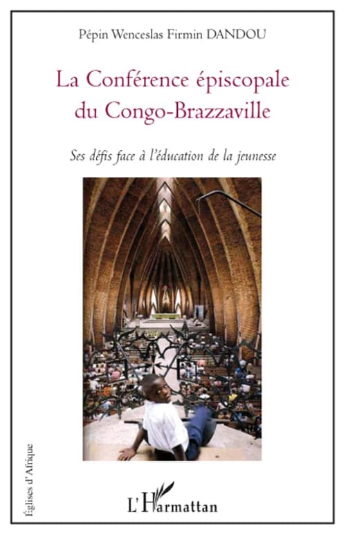 La conférence épiscopale du Congo-Brazzaville : ses défis face à l'éducation de la jeunesse