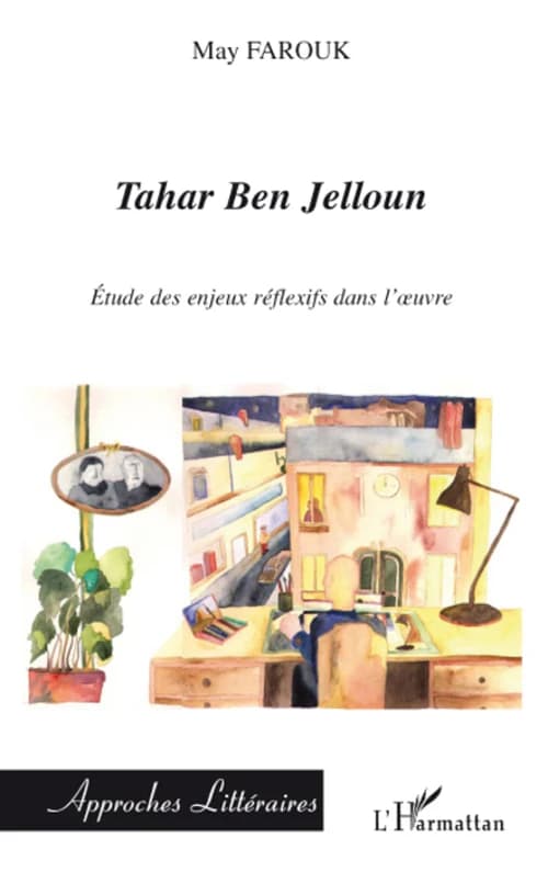 Tahar Ben Jelloun : étude des enjeux réflexifs dans l'oeuvre