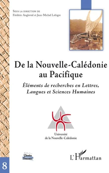 De la Nouvelle-Calédonie au Pacifique : éléments de recherches en lettres, langues et sciences humaines