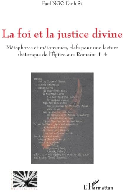 La foi et la justice divine : métaphores et métonymies, clefs pour une lecture rhétorique de l'Épître aux Romains 1-4
