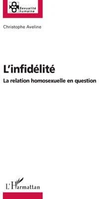 L'infidélité : la relation homosexuelle en question